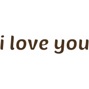 Sweet Valentine "I Love You" Word Art