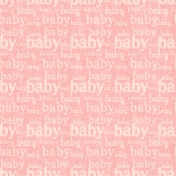 Oh Baby Baby- Baby Words Pink Paper