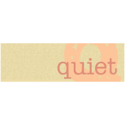 Quiet Tag