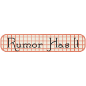 Family Tag- Rumor Has It