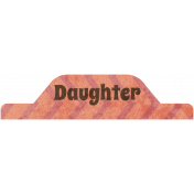 Family Tab- Daughter