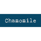 Word Bit: Chamomile- Tea Cup