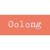 Word Bit: Oolong- Tea Cup