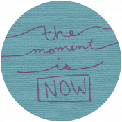 Autumn Art- The Moment Is Now Tag
