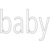 Oh Baby Baby- Baby Word Art