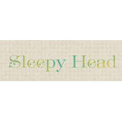 Sweet Dreams- Label- Sleepyhead