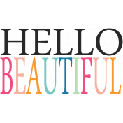 Hello- Hello Beautiful Word Art