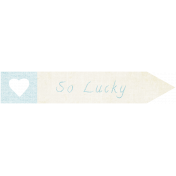 Oh Baby "So Lucky" Word Art