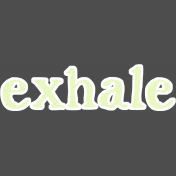 Yvette: Word Art: WA Exhale