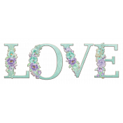 Lilac Aqua Word Art Love Floral Chipboard