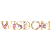 Discernment Kit Add On: Wisdom Word Art Floral Alpha