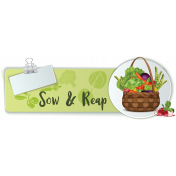 Sow & Reap Gardening Label 2