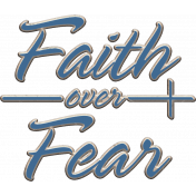 Faith Over Fear Chipboard Wordart