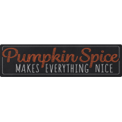 Pumpkin Spice Love- Chalky Word Art 1