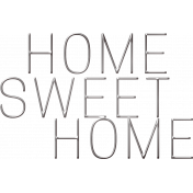 Our House Nov2014 Blog Train- Home Sweet Home Wordart