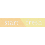 Fresh Start Elements- Word Art- Start Fresh