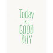 Good Day- Journal Card Good Day Green 3x4v