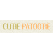 Pumpkin Spice- Tag Cutie Patootie