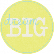 Dream Big-Tag-Dream Big