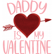 WA Daddy Is My Valentine