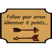 Follow Your Arrow