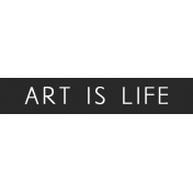 Art Label Art Is Life