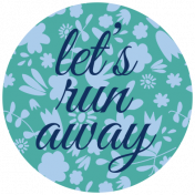 Oceanside Print- Circle 13- Let's Run Away