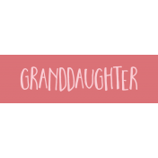 Family Day Word Art- Label- Granddaughter