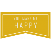 The Good Life: March 2019 Words & Tags Kit: you make me happy tag