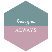 Umbrella Weather Words & Tags Kit: love you always tag
