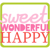 The Good Life: April 2019 Words & Tags Kit- sweet wonderful happy tag