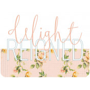 The Good Life: May 2019 Words & Tags Kit- delight reigned