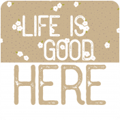 The Good Life: May 2019 Words & Tags Kit- life is good here