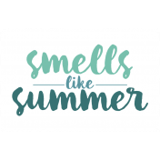 The Good Life: July 2019 Words & Tags Kit- smells like summer 2