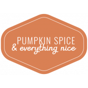 The Good Life- November 2019 Words & Tags- Label Pumpkin Spice