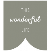 The Good Life- November 2019 Words & Tags- Label This Wonderful Life