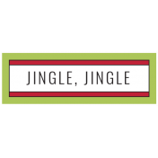 The Good Life: December 2019 Christmas Labels & Words Kit- label jingle jingle