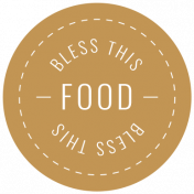 The Good Life- February 2020 Words & Labels- Label Bless This Food