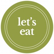 The Good Life- February 2020 Words & Labels- Label Let's Eat