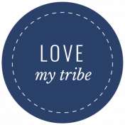 The Good Life- March 2020 Labels & Words- Label Love My Tribe