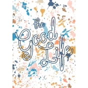 The Good Life- April 2020 Dashboards- Dashboard 2 5x7