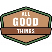 The Good Life- June 2020 Labels & Words- All Good Things