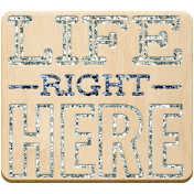 The Good Life: November 2020 Elements Kit- word art life right here