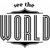 World Traveler-Wordart- See the world template