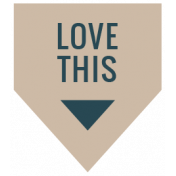 The Good Life: February 2021 Labels Kit- label love this 3