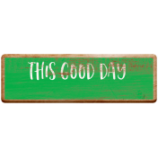 Good Life Mar 21_Tag-This good day