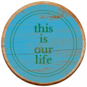 Good Life Mar 21_Wordart-This is our life