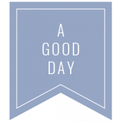 Good Life May 21_Banner-A good day