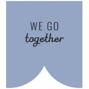 Good Life May 21_Banner-We Go Together