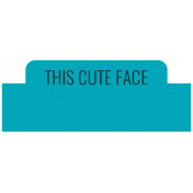 Good Life June 21_Tab-This Cute Face